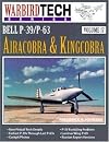 Bell P-39 / P-63 Airacobra & Kingcobra - Warbird Tech Vol. 17