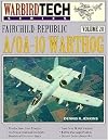 Fairchild-Republic A/OA-10 Warthog - Warbird Tech Vol. 20