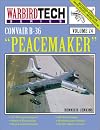 Convair B-36 Peacemaker - Warbird Tech Vol. 24