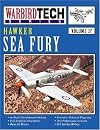 Hawker Sea Fury - Warbird Tech Vol. 37
