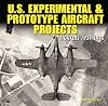 U.S. Experimental & Prototype Aircraft Projects: Fighters 1939-1945