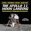 The Apollo 11 Moon Landing: 40th Anniversary Photograhic Retrospective