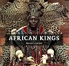 African Kings: Portraits of a Disappearing Era