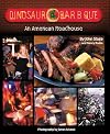Dinosaur Bar-B-Que: An American Roadhouse