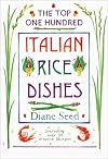 The Top One Hundred Italian Rice Dishes