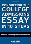 Conquering the College Admissions Essay in 10 Steps: Crafting a Winning Personal Statement