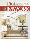 1001 Ideas for Trimwork