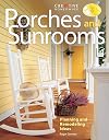 Porches and Sunrooms: Planning and Remodeling Ideas (Home Improvement)