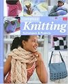 Complete Knitting: Techniques & Projects
