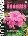 Smart Guide: Annuals (Smart Guide (Creative Homeowner))