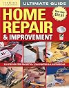 Ultimate Guide to : Home Repair & Improvement : 2011