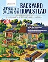Creative Homeowner : 50 Projects for Building Your Backyard Homestead : 2025 : Updated Edition