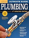 Creative Homeowne : Ultimate Guide to : Plumbing : 2017 : 4th Updated Edition