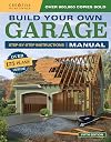 Creative Homeowner : Build Your Own Garage Manual : 2017