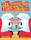 Six Sheep Sip Thick Shakes: And Other Tricky Tongue Twisters (Exceptional Reading & Language Arts Titles for Primary Grades)