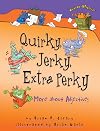 Quirky, Jerky, Extra Perky