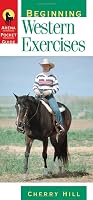 Beginning Western Exercises (Arena Pocket Guides)