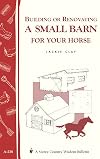 Building or Renovating a Small Barn for Your Horse