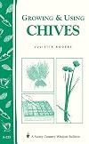 Growing & Using Chives: Storey Country Wisdom Bulletin A-225
