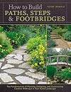 How to Build Paths, Steps & Footbridges