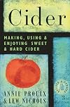 Cider: Making, Using and Enjoying Sweet and Hard Cider