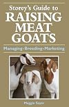 Storey's Guide to Raising Meat Goats