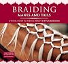 Braiding Manes and Tails: A Visual Guide to 30 Basic Braids
