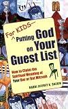 For kids--putting God on your guest list : how to claim the spiritual meaning of your bar or bat mitzvah