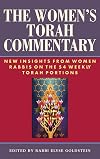 The Women's Torah Commentary: New Insights from Women Rabbis on the 54 Weekly Torah Portions