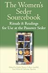 The Women's Seder Sourcebook: Rituals and Readings for Use at the Passover Seder