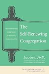 The Self-Renewing Congregation: Organizational Strategies for Revitalizing Congregational Life