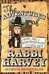 The Adventures of Rabbi Harvey: A Graphic Novel of Jewish Wisdom and Wit in the Wild West