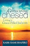 Amazing Chesed: Living a Grace-Filled Judaism