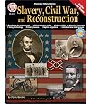 Slavery, Civil War, and Reconstruction, Grades 6 - 12 (American History Series)