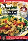 Mr. Food's Quick & Easy Diabetic Cooking : Over 150 Recipes Everybody Will Love