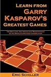 Learn from Garry Kasparov's Greatest Games