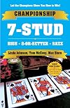 CHAMPIONSHIP 7-STUD: High, 8-or-Better and Razz