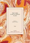 The York Corpus Christi Plays (Middle English Texts)