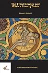 The Third Gender and lfric's Lives of Saints (Richard Rawlinson Center) (English, Latin, Old English and Latin Edition)