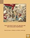 The Destruction of Jerusalem, or Titus and Vespasian (Middle English Texts)