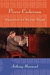 Pierre Cochereau : organist of Notre-Dame