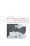 The Lobotomy Letters: The Making of American Psychosurgery