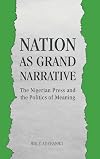 Nation as grand narrative : the Nigerian press and the politics of meaning