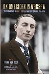 An American in Warsaw: Selected Writings of Hugh S. Gibson, US Minister to Poland, 1919-1924