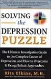 Solving the Depression Puzzle: The Ultimate Investigative Guide to Uncovering the Complex Causes of Depression and How t