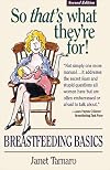 So That's What They're for: Breastfeeding Basics