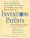 The Complete Manual On How To Make Money From Your Inventions