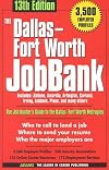 The Dallas Fort Worth Jobbank (Dallas-Fort Worth Jobbank, 13th ed)