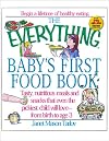 The Everything Baby's First Food Book
