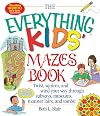 Kids' Mazes Book: Twist, Squirm, and Wind Your Way Through Subways, Museums, Monster Lairs, and Tombs